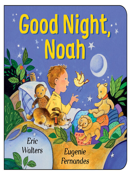 Title details for Good Night, Noah by Eric Walters - Available